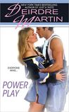 Power Play by Deirdre Martin Power Play by Deirdre Martin