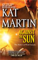 Against the Sun by Kat Martin