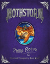 Mothstorm by Philip Reeve Mothstorm by Philip Reeve