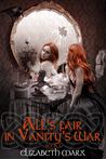 All's Fair in Vanity's War (The Seer's Seven Deadly Fairy Tales)