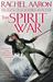 The Spirit War (The Legend of Eli Monpress, #4)