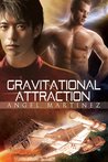 Gravitational Attraction by Angel Martinez Gravitational Attraction by Angel Martinez