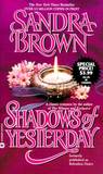 Shadows of Yesterday by Sandra Brown