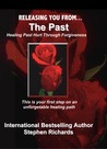 Releasing You From The Past by Stephen Richards Releasing You From The Past by Stephen Richards