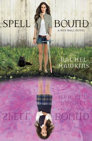 Book Review – Spell Bound (Hex Hall #3) by Rachel Hawkins Book Review – Spell Bound (Hex Hall #3) by Rachel Hawkins