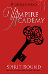 Spirit Bound (Vampire Academy, #5)