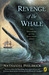 Revenge Of The Whale: The True Story Of The Whaleship Essex, Adapted For Young People From In The Heart Of The Sea