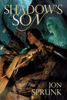 Shadow's Son (Shadow Saga, #1)