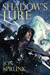 Shadow's Lure (Shadow Saga, #2)
