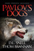 Pavlov's Dogs