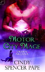  Motor City Mage (Urban Arcana, #4)  - Cindy Spencer Pape