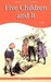 Five Children and It (Paperback)