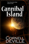 Cannibal Island by Cornell DeVille Cannibal Island by Cornell DeVille