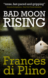 Bad Moon Rising by Frances di Plino Bad Moon Rising by Frances di Plino