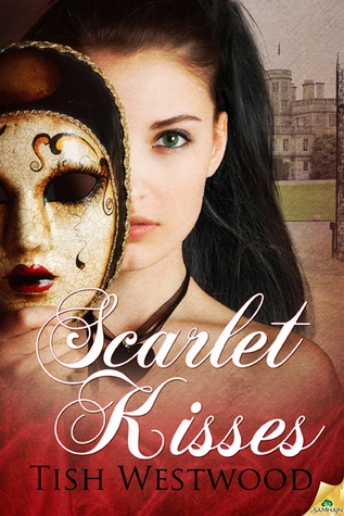 Scarlet Kisses (Passions Unveiled, #1)