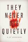 They Never Die Quietly (Sami Rizzo #1)