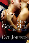 A Few Good Men by Cat Johnson A Few Good Men by Cat Johnson