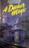 A Darker Magic A Darker Magic