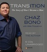 Transition by Chaz Bono