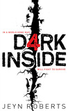 Dark Inside by Jeyn Roberts Dark Inside by Jeyn Roberts