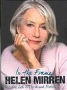 In The Frame by Helen Mirren