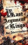 Last Argument of Kings by Joe Abercrombie Last Argument of Kings by Joe Abercrombie