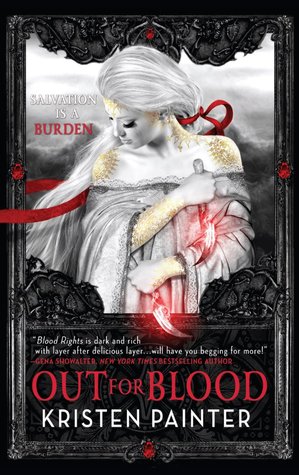 Out for Blood (House of Comarré #4)  - Kristen Painter