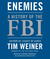 Enemies: A History of the FBI (Audio CD)