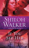 If You See Her (The Ash Trilogy, #2) If You See Her (The Ash Trilogy, #2)