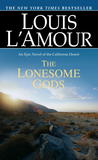 The Lonesome Gods by Louis L'Amour The Lonesome Gods by Louis L'Amour