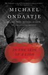 In the Skin of a Lion by Michael Ondaatje In the Skin of a Lion by Michael Ondaatje