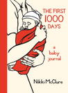The First 1000 Days by Nikki McClure