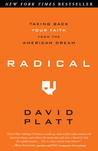 Radical by David Platt Radical by David Platt