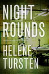 Night Rounds by Helene Tursten Night Rounds by Helene Tursten