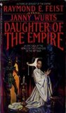 Daughter of the Empire (The Empire Trilogy, #1) Daughter of the Empire (The Empire Trilogy, #1)