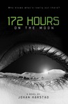 172 Hours on the Moon by Johan Harstad