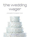 The Wedding Wager by Rachel Astor The Wedding Wager by Rachel Astor