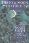 The New Moon With the Old The New Moon With the Old