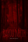 Bayou Myth by Mary Ann Loesch Bayou Myth by Mary Ann Loesch