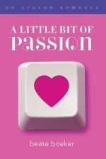 A Little Bit of Passion