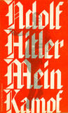 Mein Kampf by Adolf Hitler Mein Kampf by Adolf Hitler