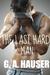 The Last Hard Man by G.A. Hauser The Last Hard Man by G.A. Hauser