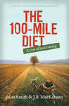 The 100-Mile Diet : A Year Of Local Eating