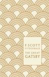 The Great Gatsby by F. Scott Fitzgerald The Great Gatsby by F. Scott Fitzgerald