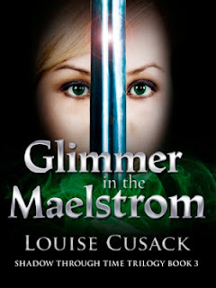 Glimmer in the Maelstrom (Shadow through Time, #3)