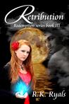 Retribution (Redemption, #3) Retribution (Redemption, #3)