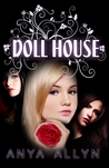 Dollhouse (Dollhouse, #1)