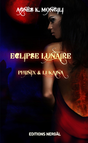 Eclipse lunaire : Phénix et Lukaina