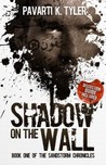 Shadow on the Wall by Pavarti K. Tyler Shadow on the Wall by Pavarti K. Tyler