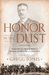 Honor in the Dust: Theodore Roosevelt, War in the Philippines, and the Rise and Fall of America's Imperial Dream (Kindle Edition)